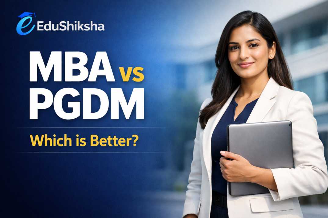 MBA vs PGDM: Which is Better in India (2026 Guide for Students)